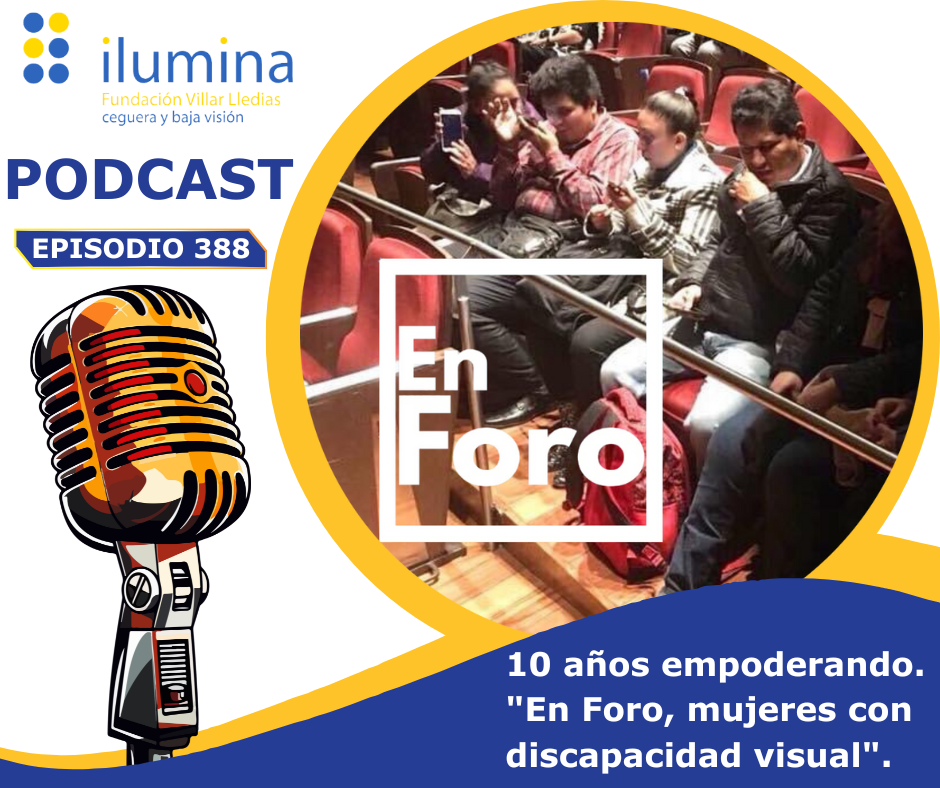 Póster promocional del episodio 388 que muestra el logo del foro en mujeres con discapacidad visual